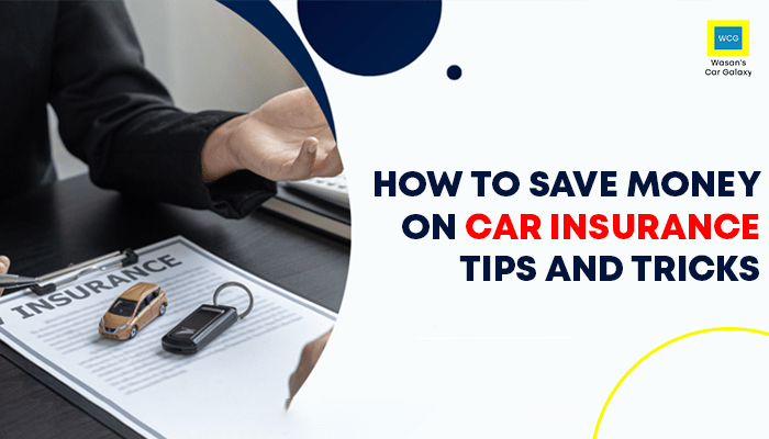Car Insurance Tips to Save Money